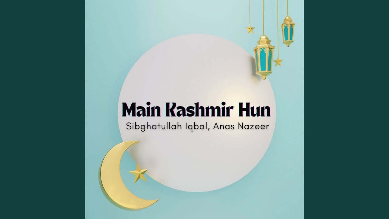 Main Kashmir Hun