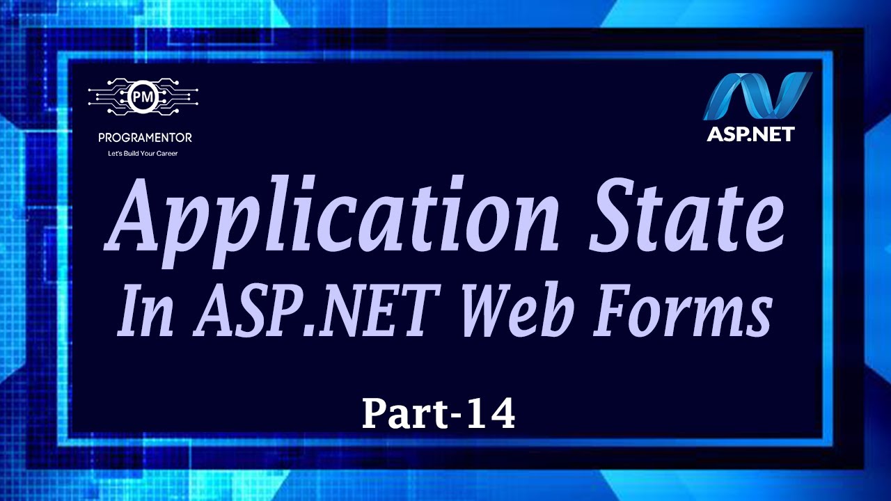 14 | Application State In ASP.NET Web Forms | State Management | ASP.NET Web Forms (Hindi/Urdu)