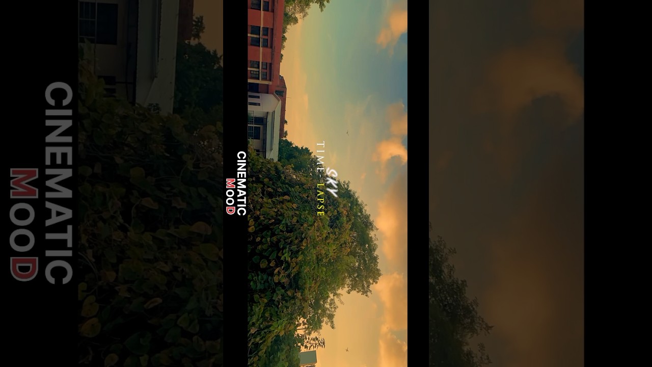 SKY TIME-LAPSE || CINEMATIC MOOD #cinamatic #oldsong #oldvibe #cinematicmood