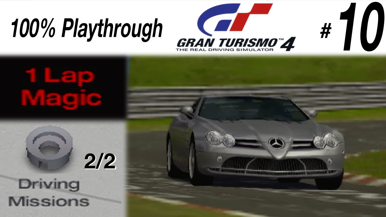 Gran Turismo 4 - #10 - Driving Missions || 1 Lap Magic 2/2