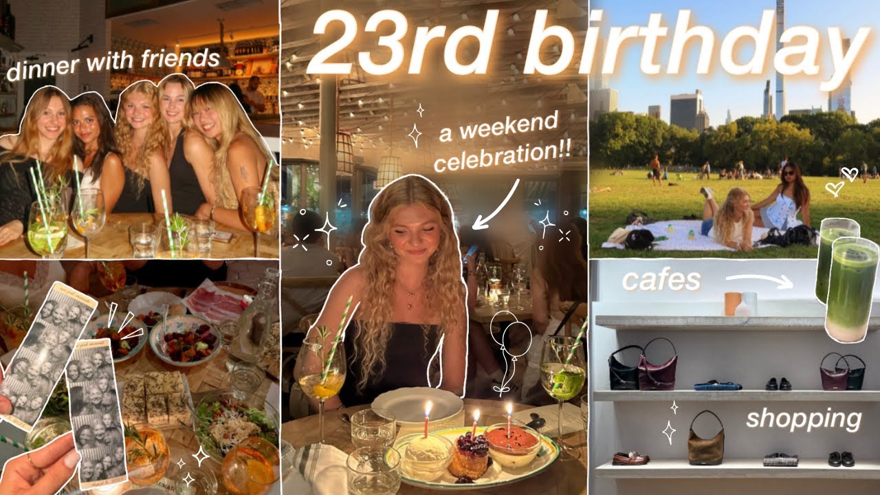 MY 23rd BIRTHDAY VLOG 🍰 weekend in my life!! NYC dinner party, cafes, & celebrating with friends!