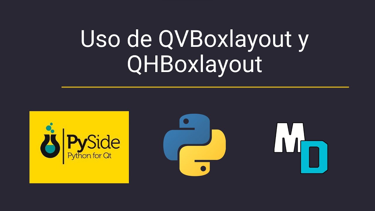 USO DE QVBOXLAYOUT Y QHBOXLAYOUT - PYSIDE6