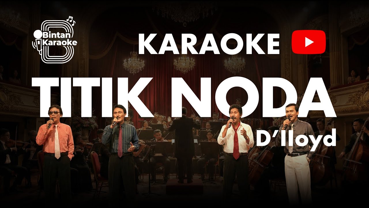 TITIK NODA - D'LLOYD (KARAOKE VERSION) | BINTAN KARAOKE