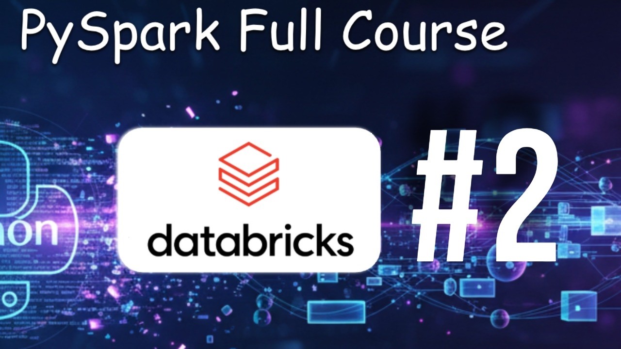PySpark Tutorial 2026 #2 | Getting Started with Databricks & SparkSession (PySpark Full Course)