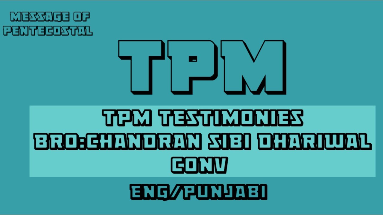 Testimony Bro : Chandran sibi