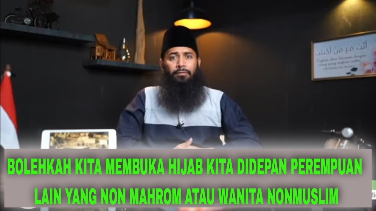 BOLEHKAH KITA MEMBUKA HIJAB KITA DIDEPAN PEREMPUAN LAIN YANG NON MAHROM ATAU WANITA NONMUSLIM