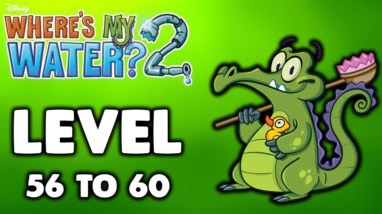 Where's My Water? 2 Level 56 To 60 Full Gameplay (3 Stars)