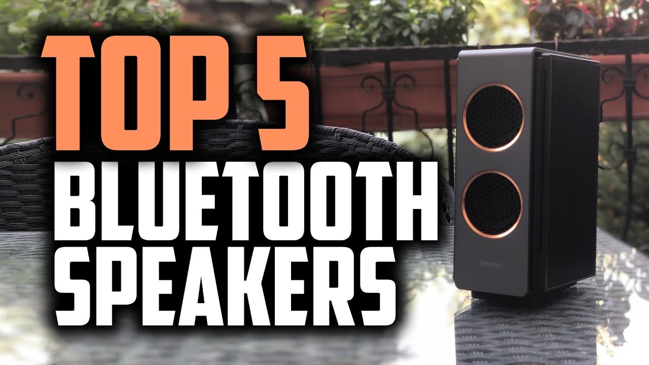 Best Bluetooth Speakers in 2018 - Which Is The Best Bluetooth Speaker?