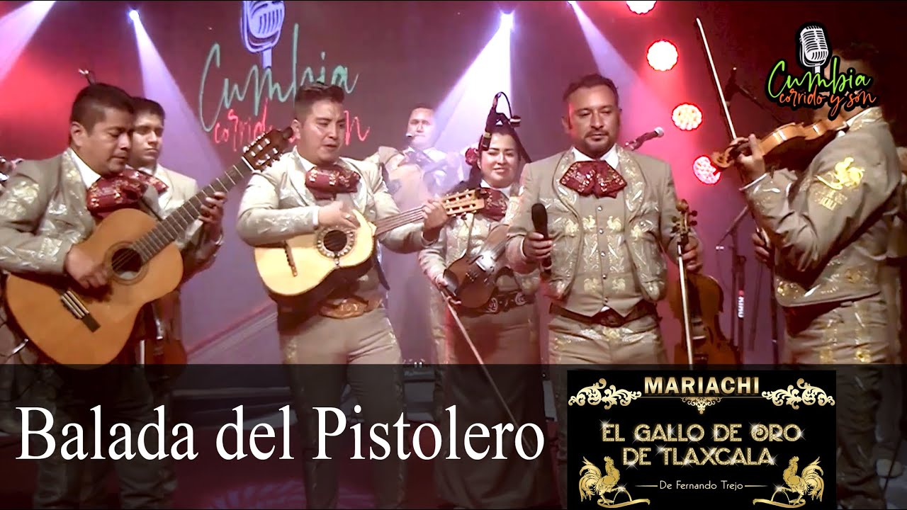 “Balada del Pistolero” (en vivo) - Mariachi el Gallo de Oro de Tlaxcala en Cumbia Corrido y Son.