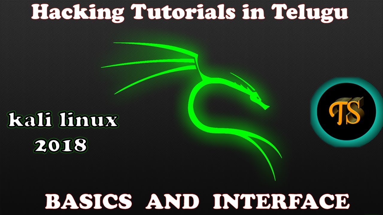 Kali Linux  complete basics and interface in telugu(2018)
