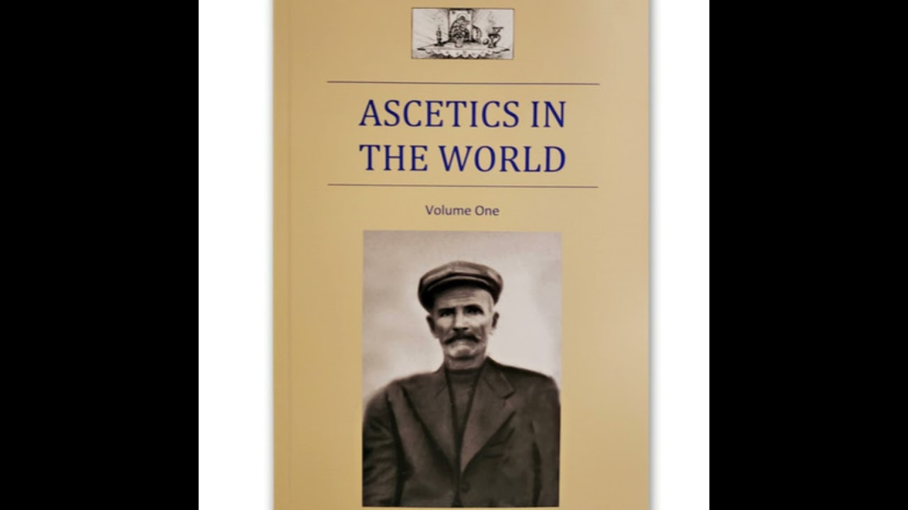 Ascetics in the World - Volume 1 (Part 1)