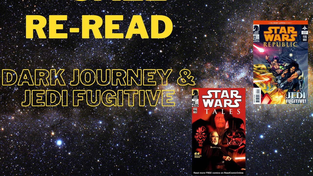 Re-Read: Dark Journey and Jedi Fugitive
