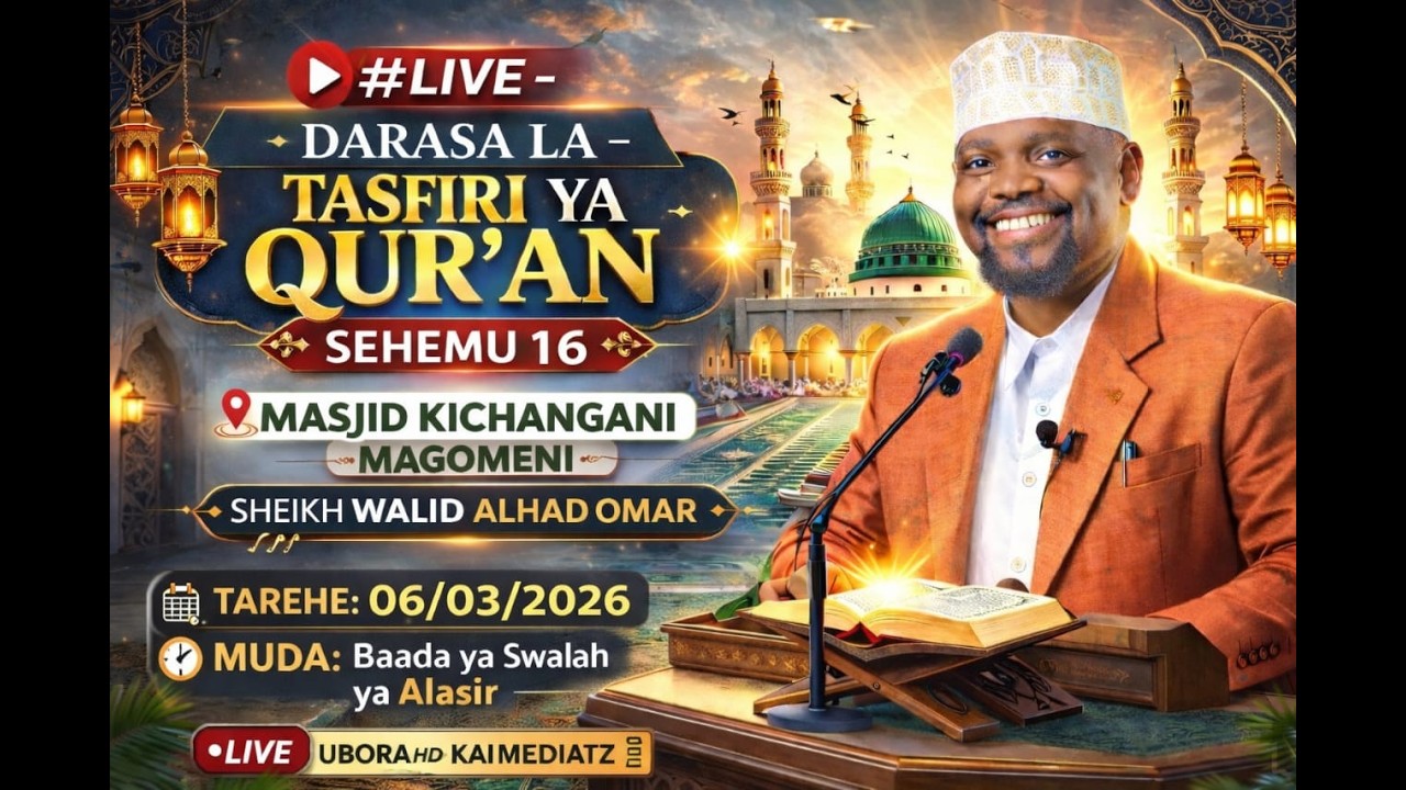 🔴#LIVE - DARASA LA TASFIRI YA QUR'AN MWEZI 16 / MASJID KICHANGANI MAGOMENI -SHEIKH WALID ALHAD OMAR
