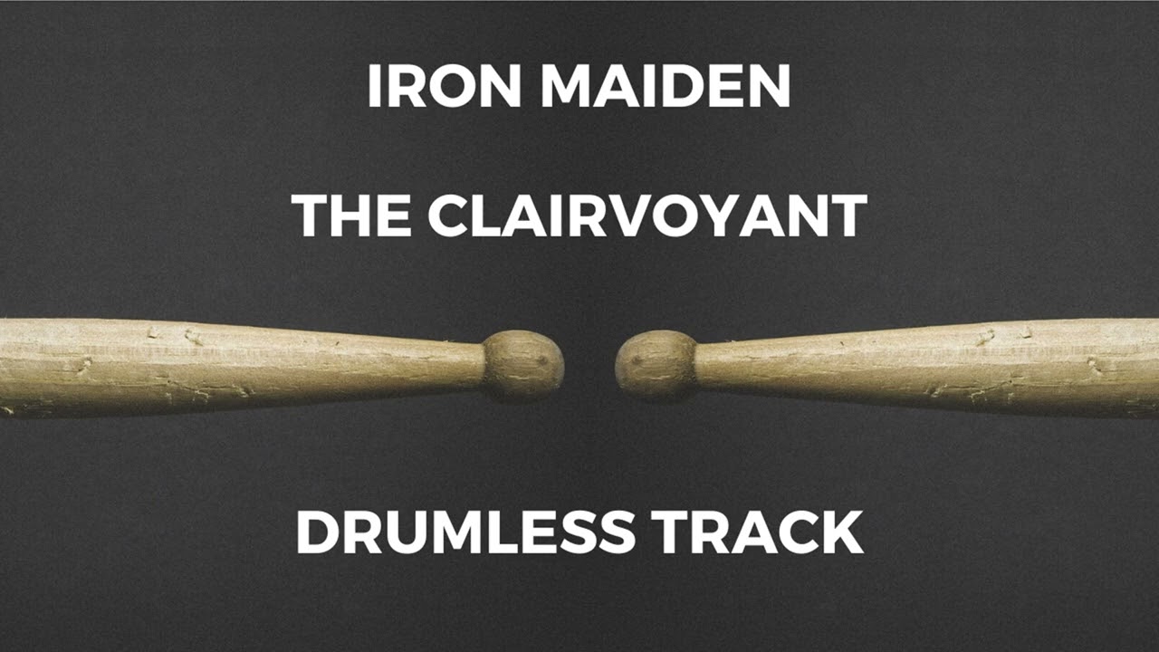 Iron Maiden - The Clairvoyant (drumless)