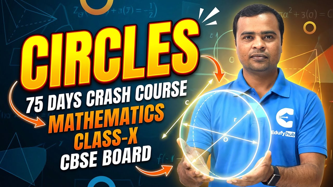 Day-44 | 75 Days Crash Course | Circles – Lecture-1 | Class 10 CBSE Maths | EdufyHub