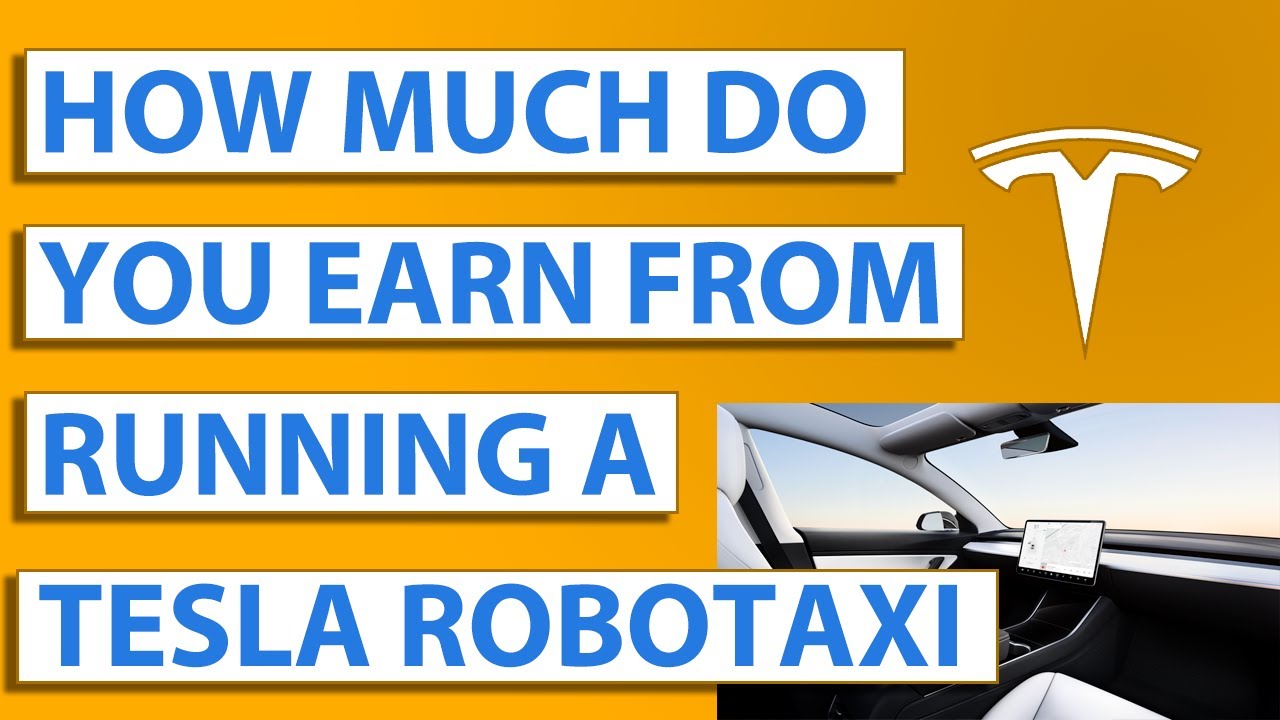 How Much You Earn Owning a Tesla Robotaxi, Will Tesla Keep Selling Cars? The Economics of Robotaxis