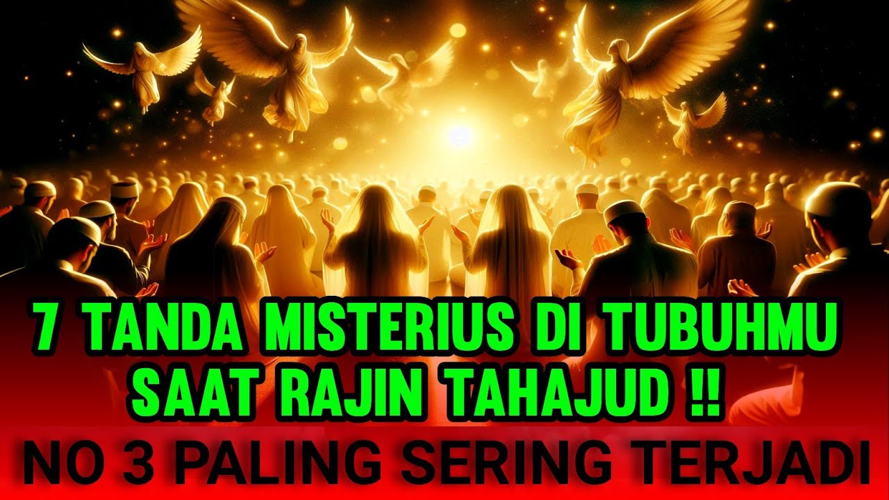JANGAN ANGGAP SEPELE⚡7 TANDA MISTERIUS DI TUBUHMU SAAT RAJIN TAHAJUD – NO 3 PALING SERING TERJADI