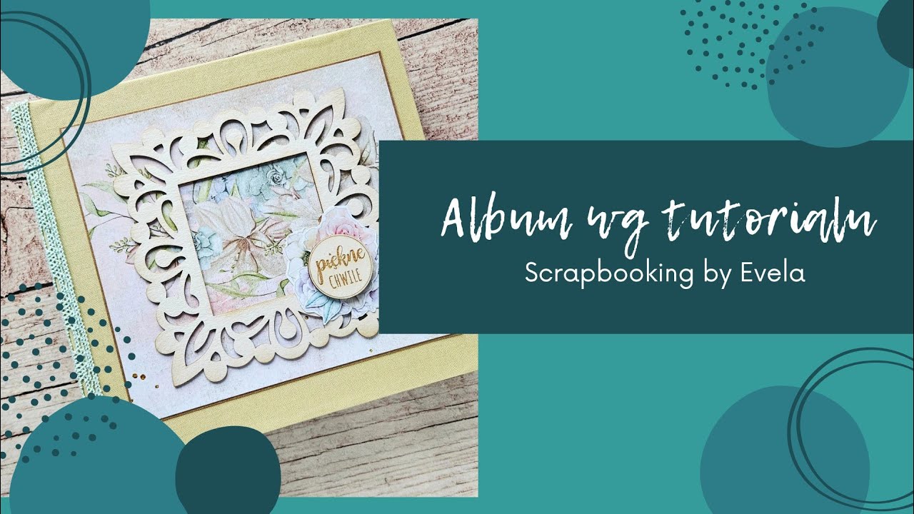 Album na zdjęcia z warsztatów @scrapbookingbyevela 