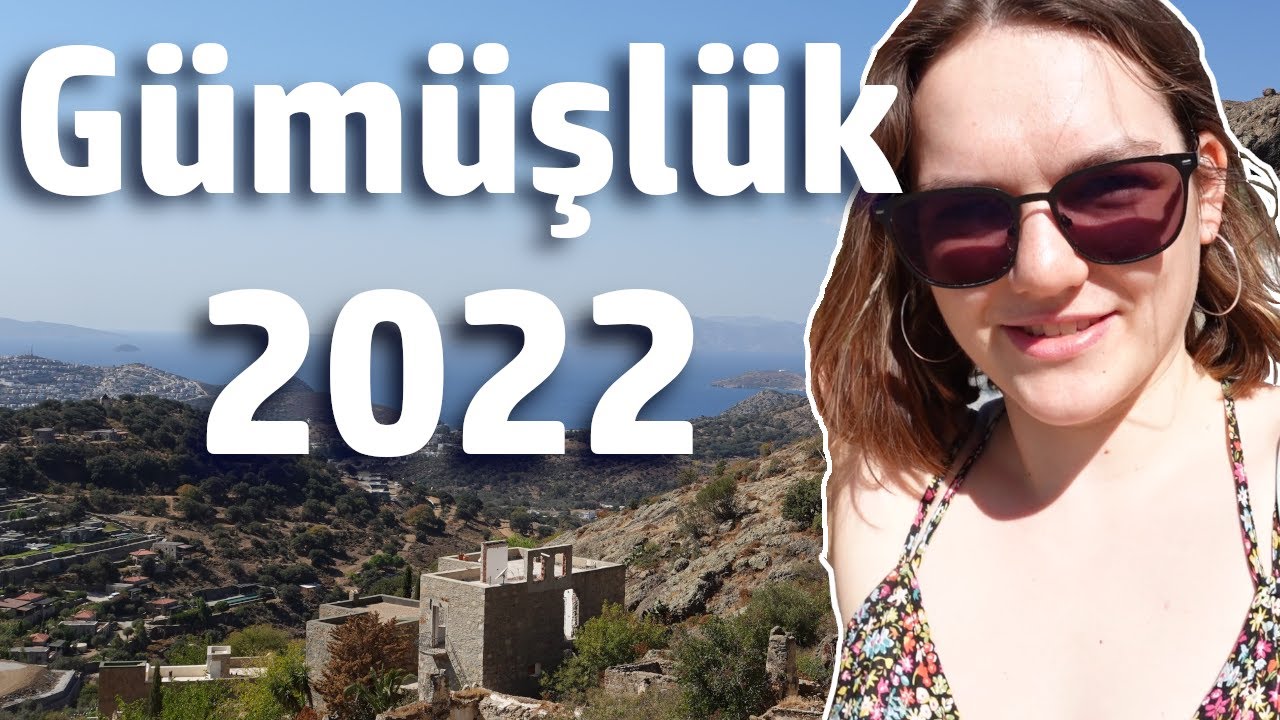 Gümüşlük Vlog 2022