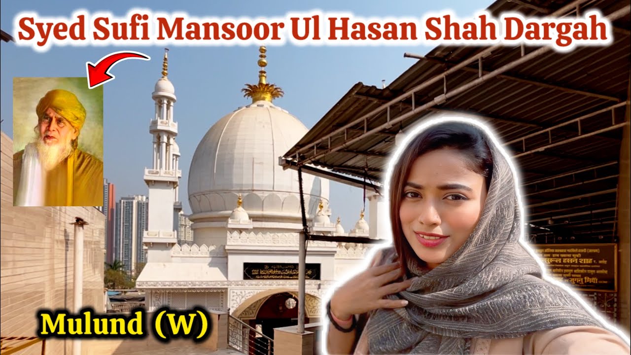Mulund Ki Dargah | Hazrat Sayed Sufi Mansoor Ul Hasan Shah Qutbul Auliya Dargah | Mumbai📍#dailyvlog