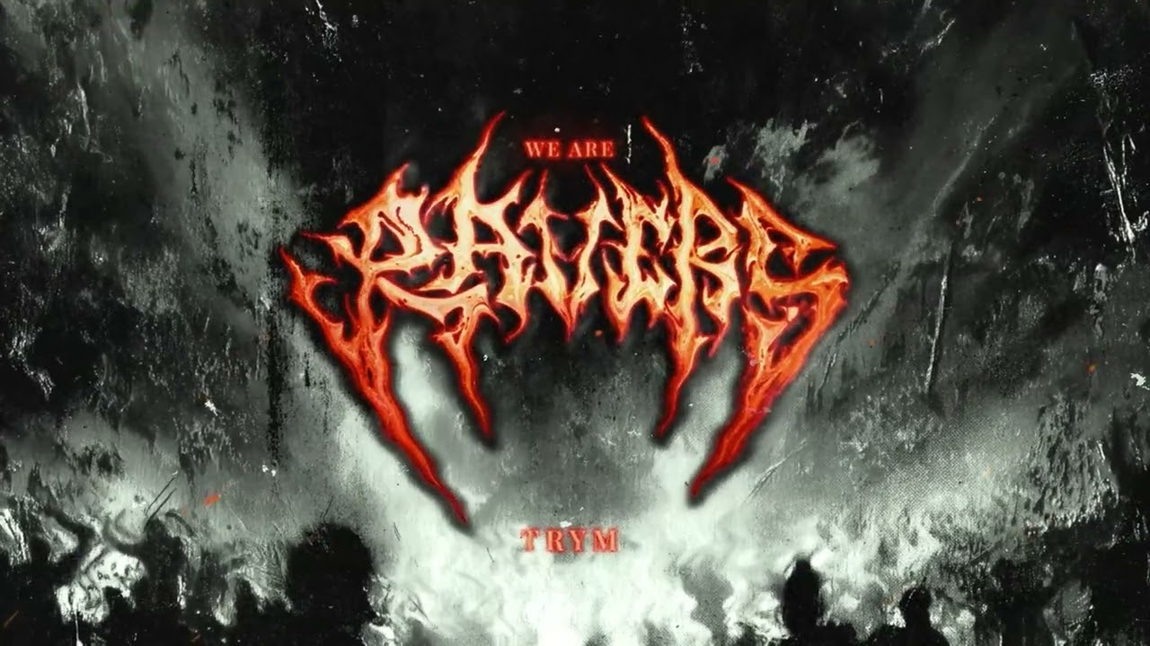 Trym - We Are Ravers