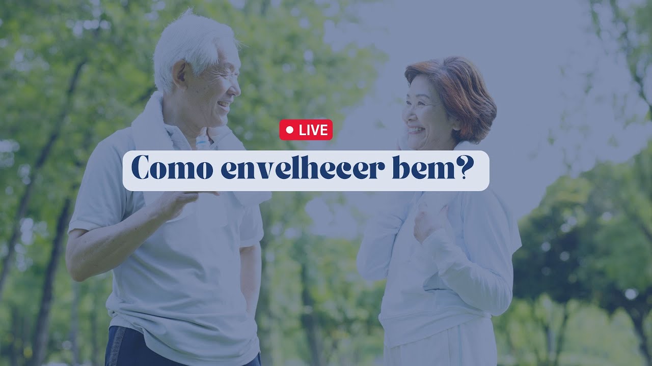COMO ENVELHECER BEM?