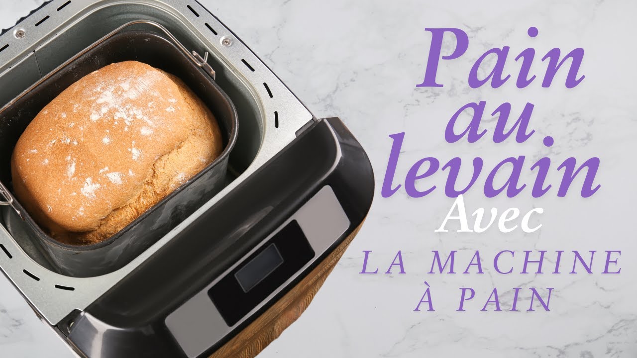 Pain au levain maison dans une machine à pain l Recette facile et inratable!
