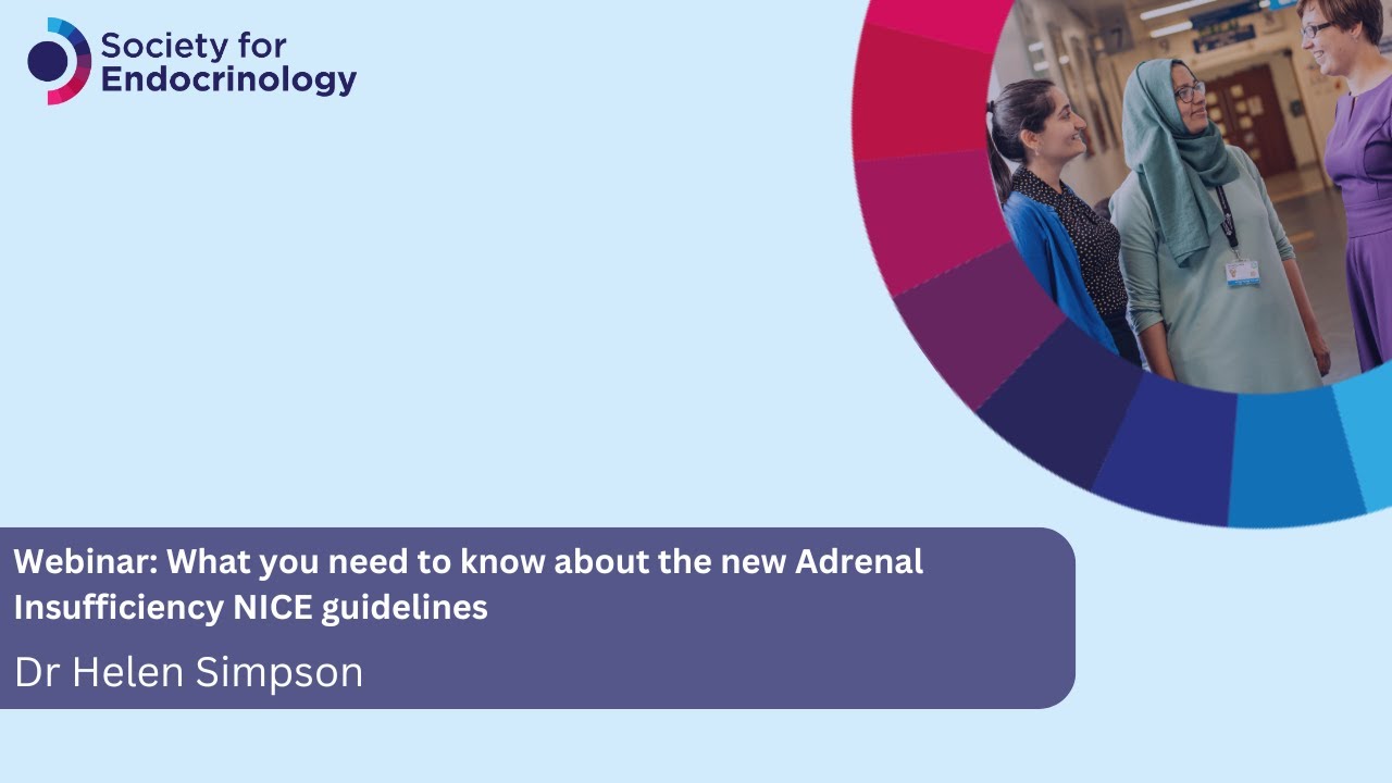 Webinar: What you need to know about the new Adrenal Insufficiency NICE guidelines