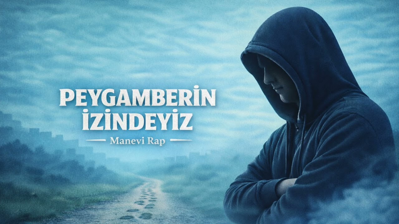 Peygamberin İzindeyiz | Manevi Rap | İstikamet, Ahlak ve Yol