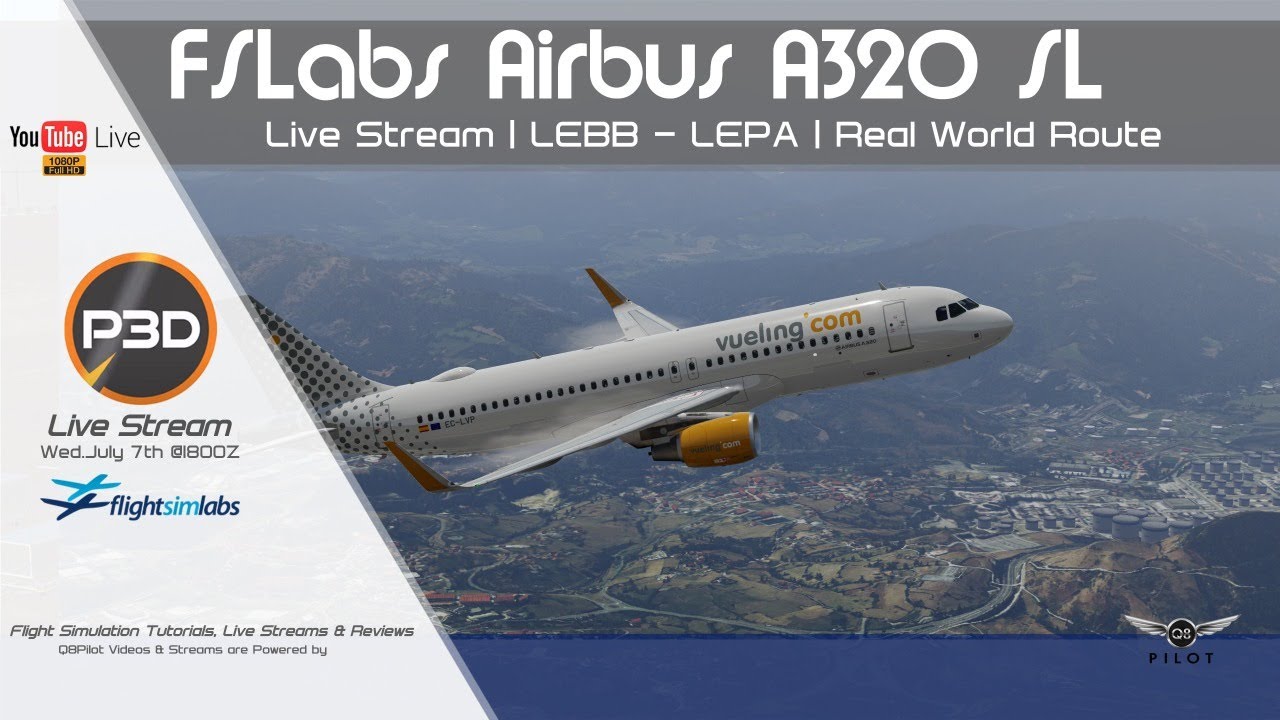 Prepar3D v5.2 | FSLabs Airbus A320 SL | LEBB-LEPA | Live Stream