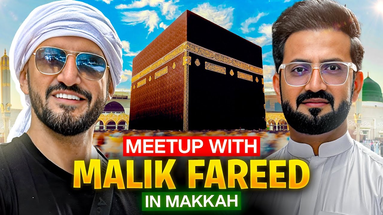 Meet Up With Abdul Malik Fareed in Makkah | Discovered Different Places Of Holy City  