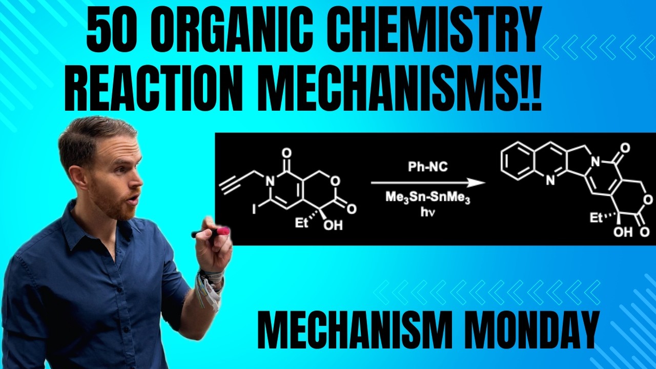 50 Organic Chemistry Mechanisms Everyone Should Know! Mechanism Monday #50!