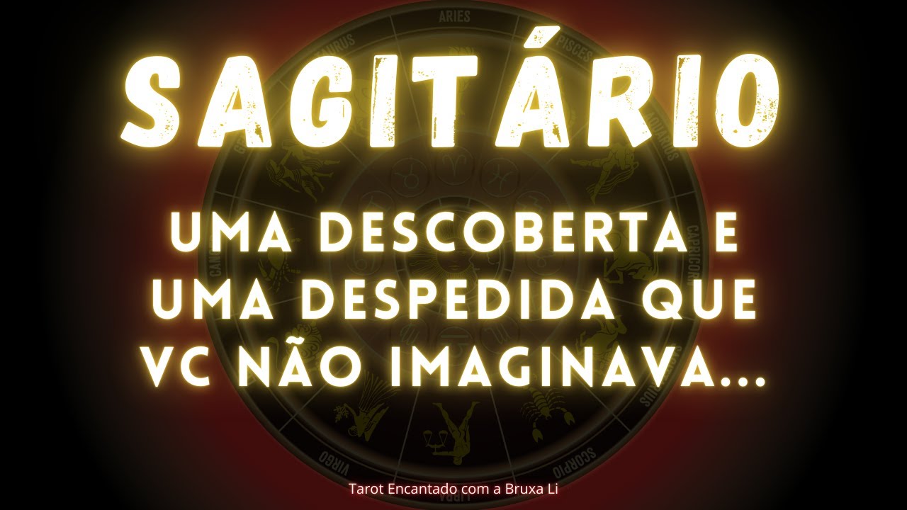 SAGITÁRIO♐ UMA DESCOBERTA E UMA DESPEDIDA QUE VC NÃO IMAGINAVA