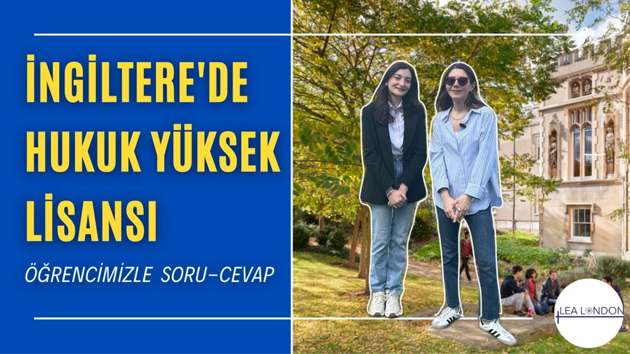 İngiltere’de Hukuk Yüksek Lisansı | Londra’da Yüksek Lisans | Mezuniyet Sonrası Kariyer Olanakları