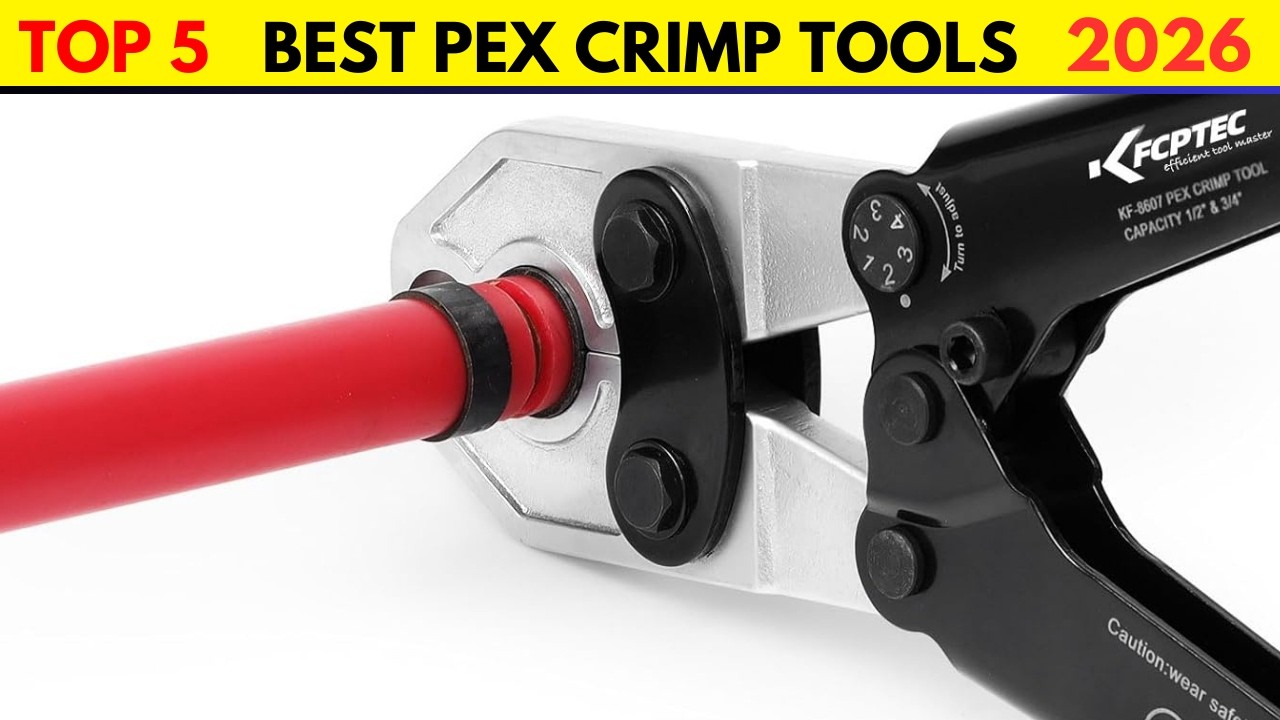 Best PEX Crimp Tools 2026 | Top 4 for Reliable, Leak-Free Plumbing Connections