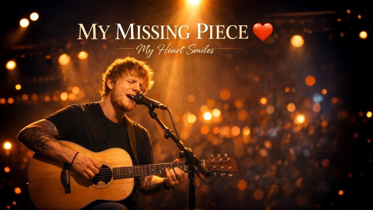 My Missing Piece (My Heart Smiles) ❤️ | Emotional Love Song Inspired by Ed Sheeran