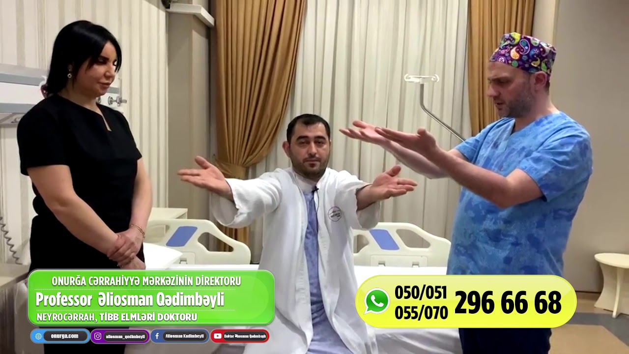 Boyun disk yırtığı əməliyyati - neyrocərrah Prof.Əliosman.Q.