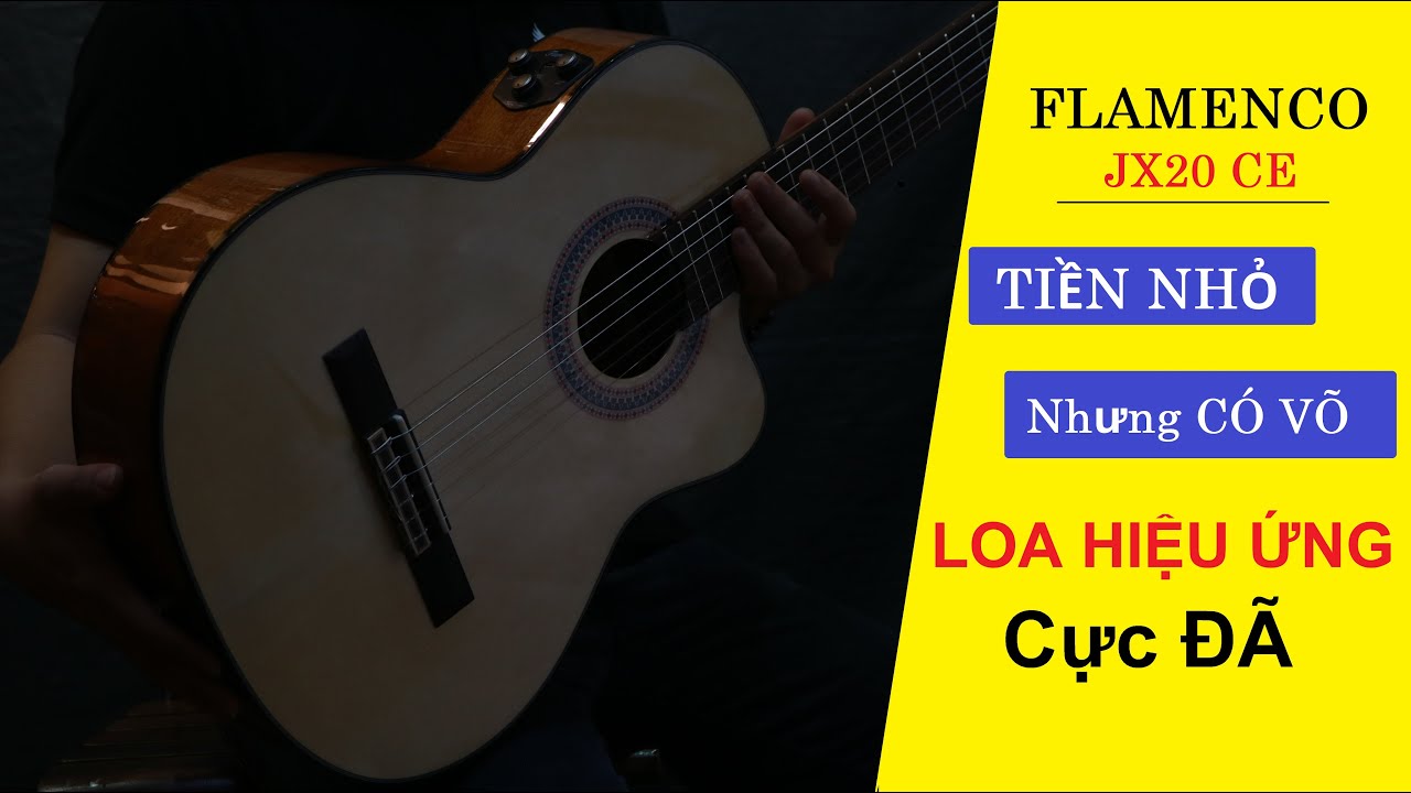 GUITAR FLAMENCO JX 20CE - Mẫu Guitar Classic DƯỚI 6 triệu đáng mua nhất hiện nay