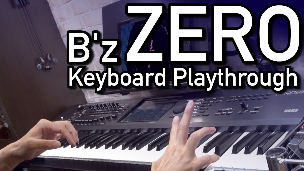ZERO / B'z   Keyboard Playthrough