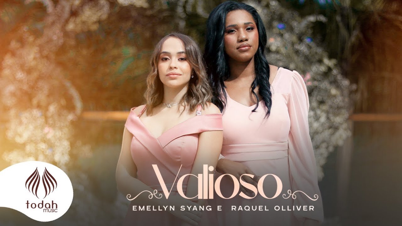 Emellyn Syang e Raquel Olliver | Valioso [Clipe Oficial]