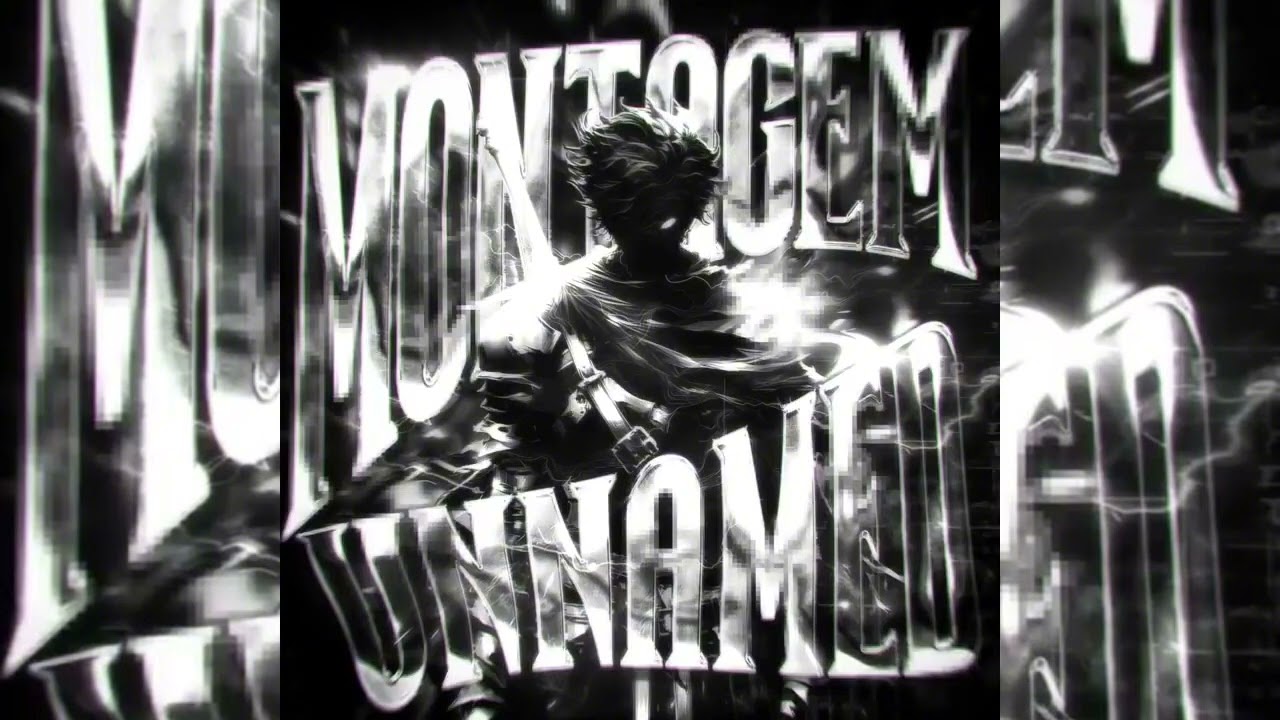 MONTAGEM UNNAMED (Ultra Slowed) 1 HOUR