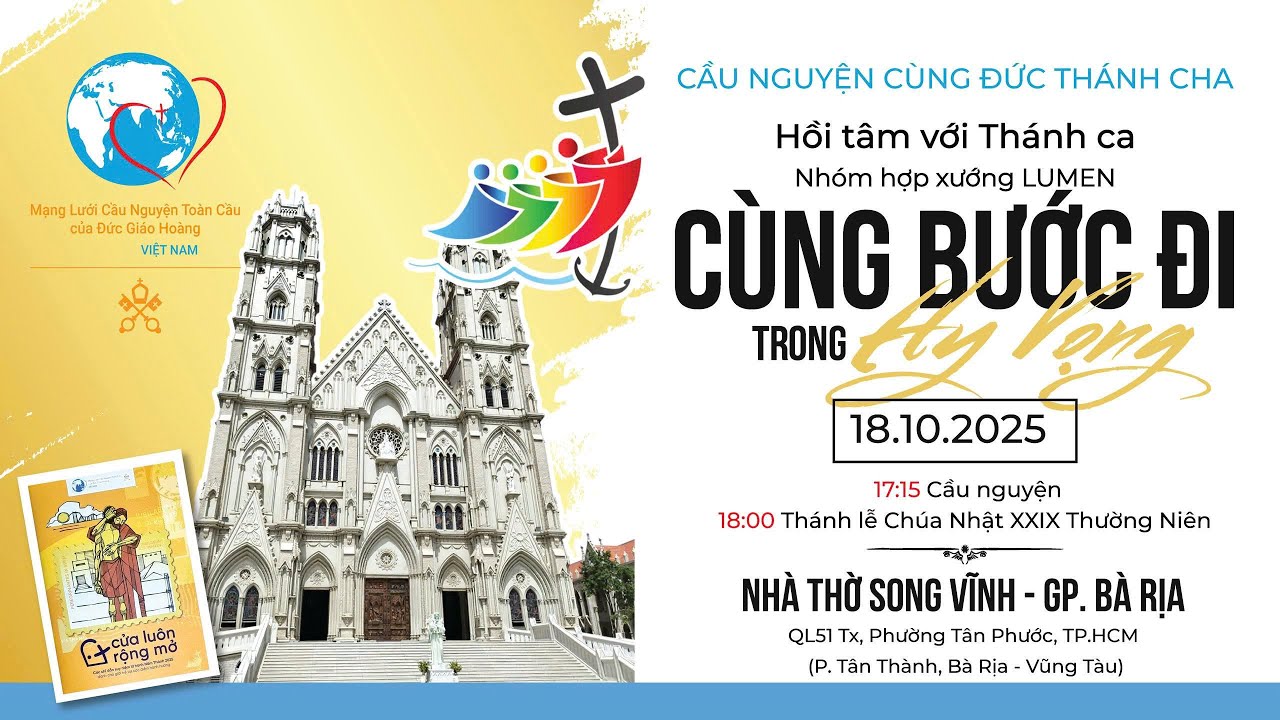 CẦU NGUYỆN CÙNG ĐỨC THÁNH CHA - HÀNH HƯƠNG #NĂMTHÁNH TẠI NHÀ THỜ SONG VĨNH | 17:15 - 18/10/25