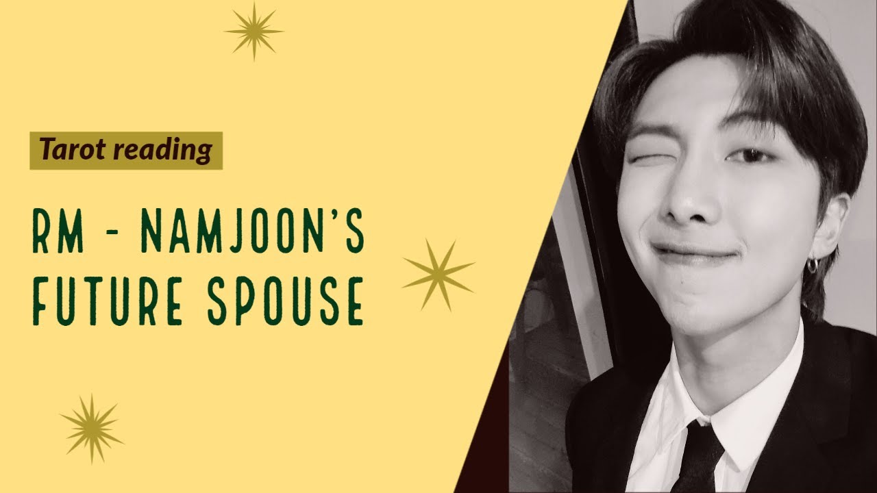 [BTS Tarot Reading] Future Spouse - RM Kim Namjoon