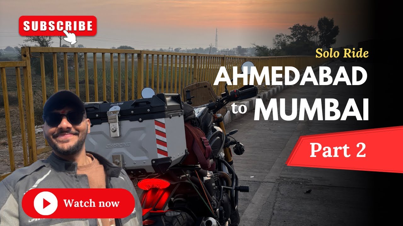 Ahmedabad to Mumbai - Part 2 | Back to Home🏠 | Solo Ride