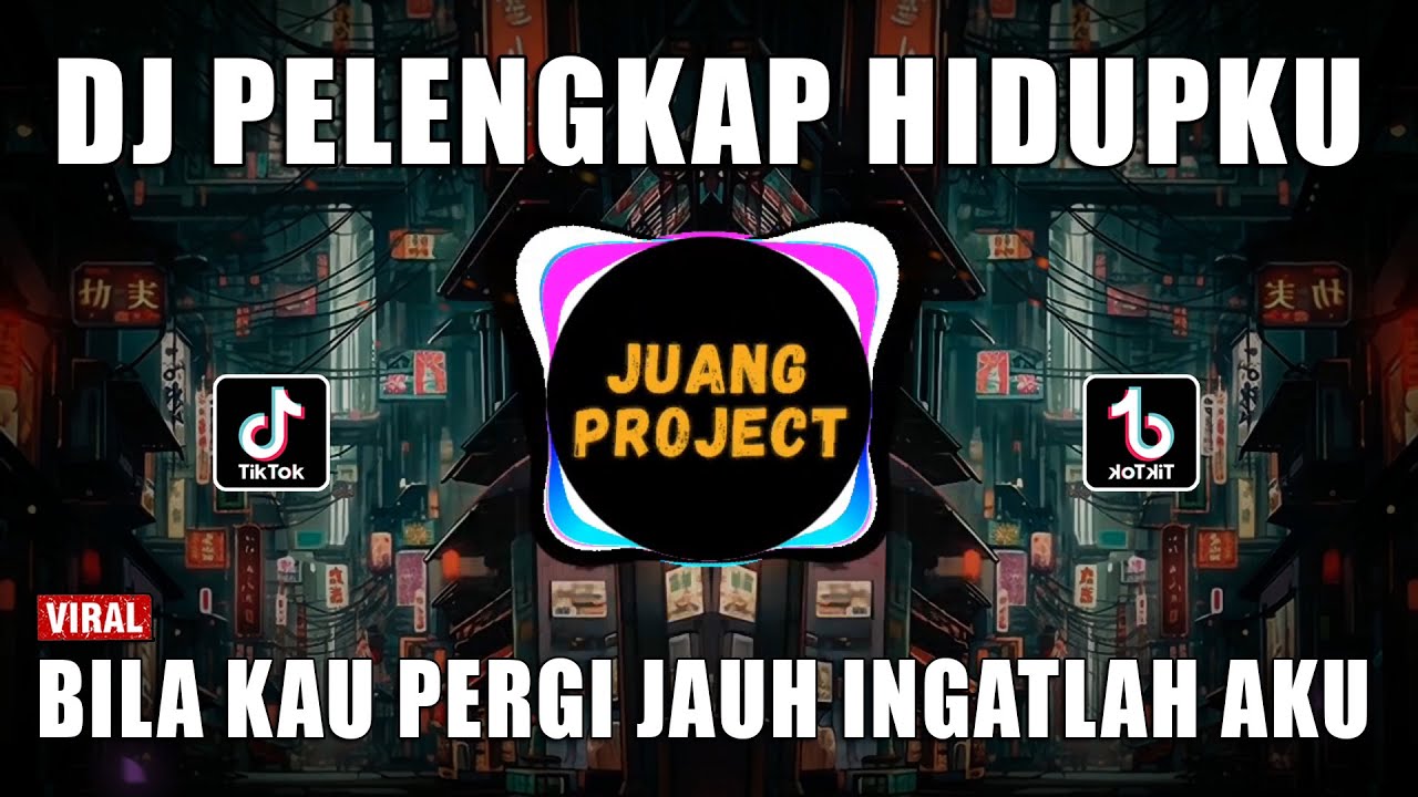 DJ BILA KAU PERGI JAUH INGATLAH AKU - PELENGKAP HIDUPKU REMIX VIRAL TIKTOK TERBARU 2023