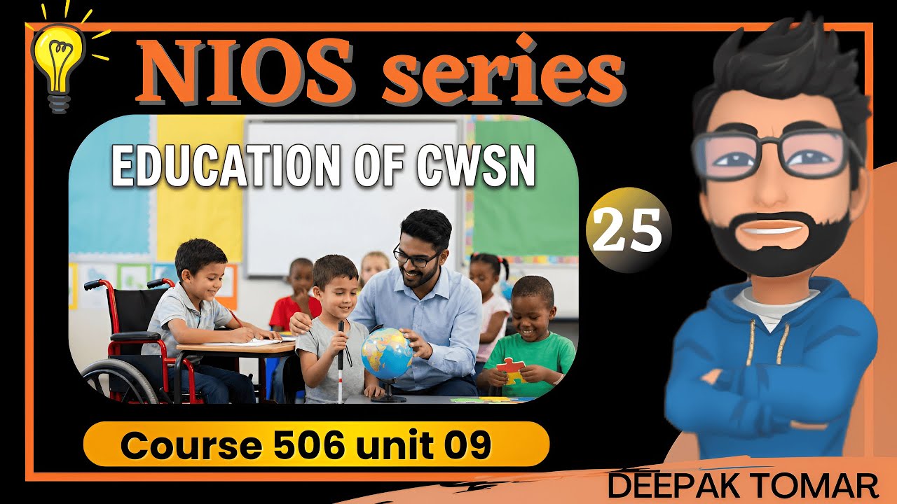 NIOS 506 Unit 09 | Education of CWSN | DSSSB PRT