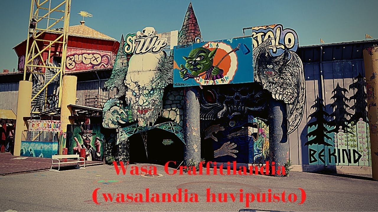 Entinen Wasalandia on nykyään Wasa Graffitilandia