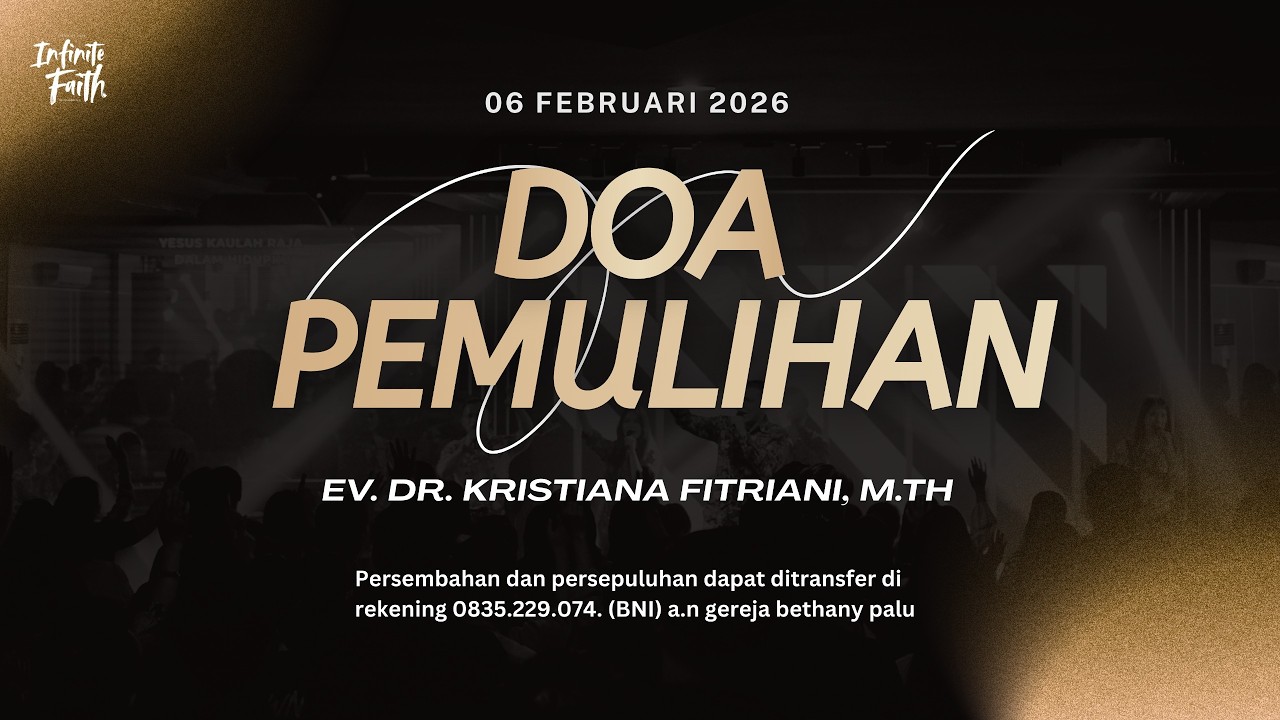 DOA PEMULIHAN, 06 FEBRUARI 2026 | BETHANY PALU