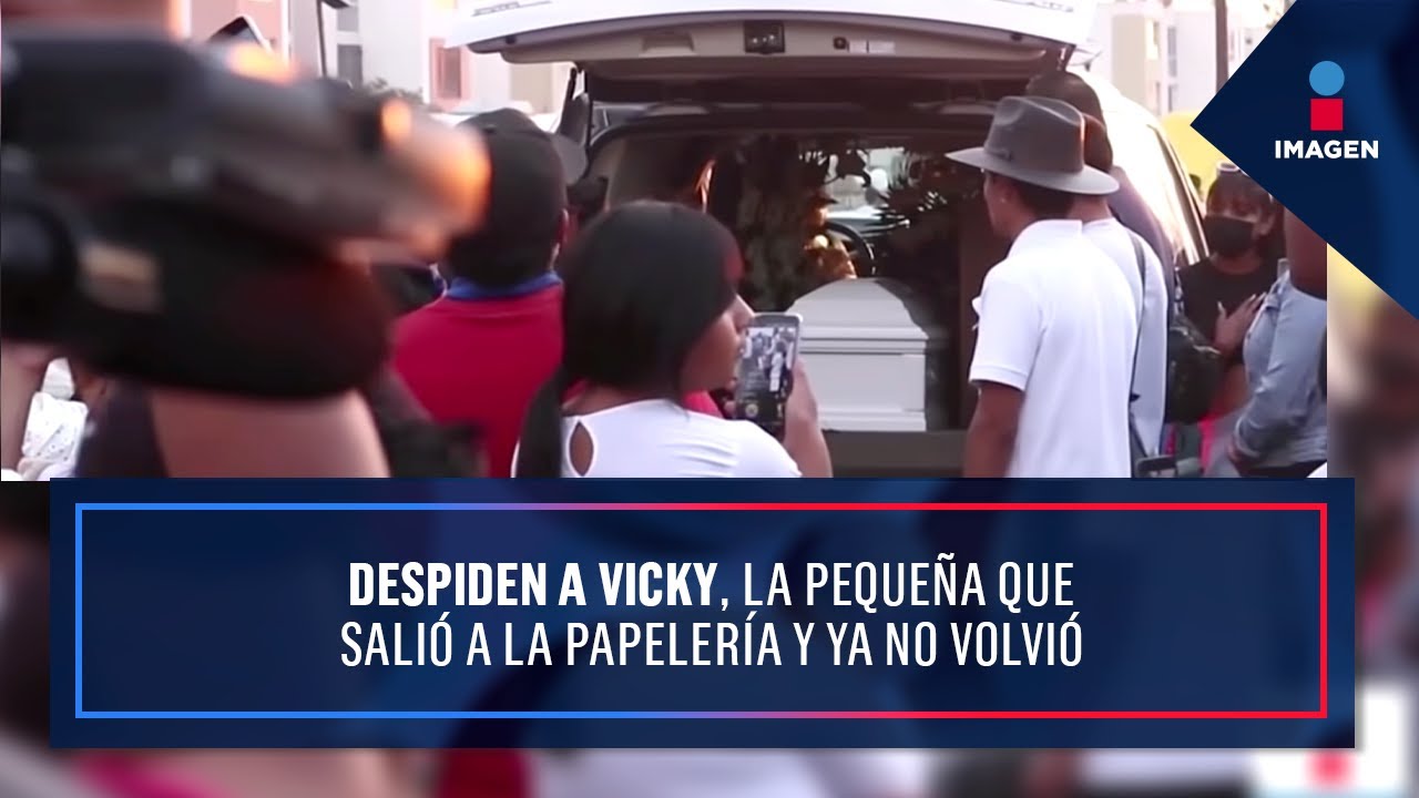 Despiden a la pequeña Vicky; salió a la papelería y ya no volvió | Noticias con Yuriria Sierra