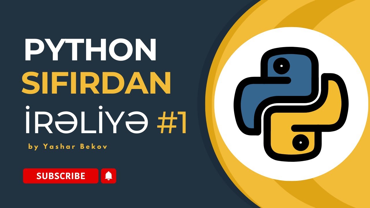 Python - Sıfırdan irəli səviyyəyə qədər #1